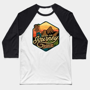 Begin the Journey Baseball T-Shirt